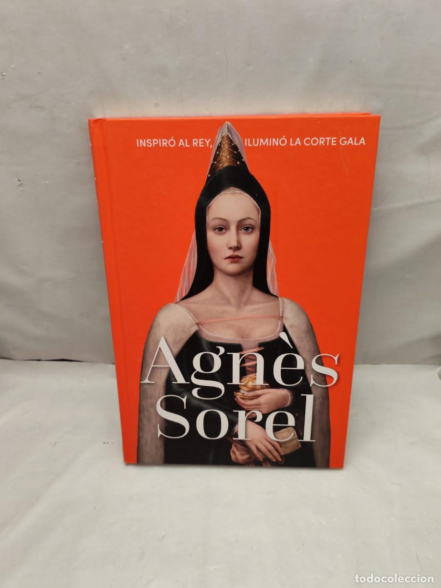 Second hand books: AGN&Eacute;S SOREL: Inspir&oacute; al rey, ilumin&oacute; la corte gala (Colecci&oacute;n: Reinas y Rebeldes. PRIMERA EDICI&Oacute;N)