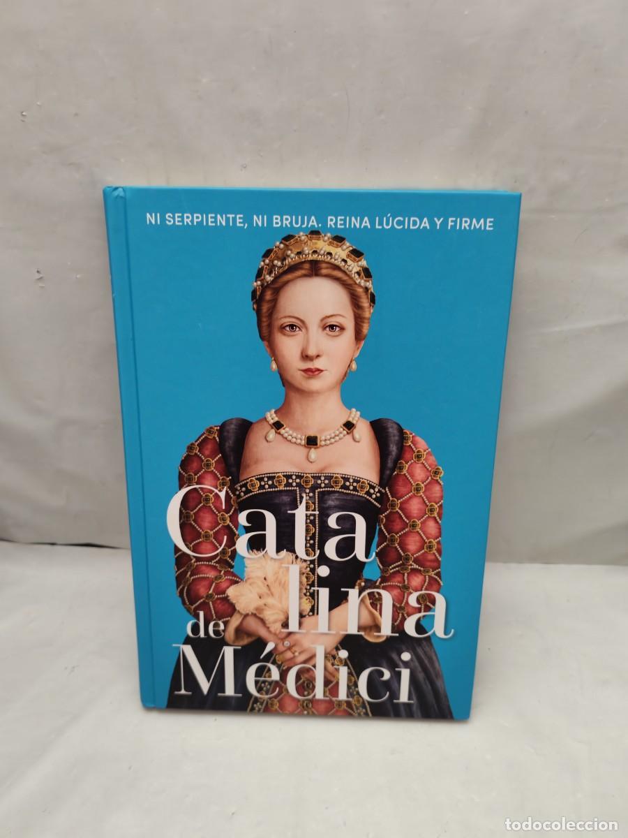 Second hand books: CATALINA DE M&Eacute;DICI: Ni serpiente, ni bruja. Reina l&uacute;cida y firme (Colecci&oacute;n: Reinas y Rebeldes)