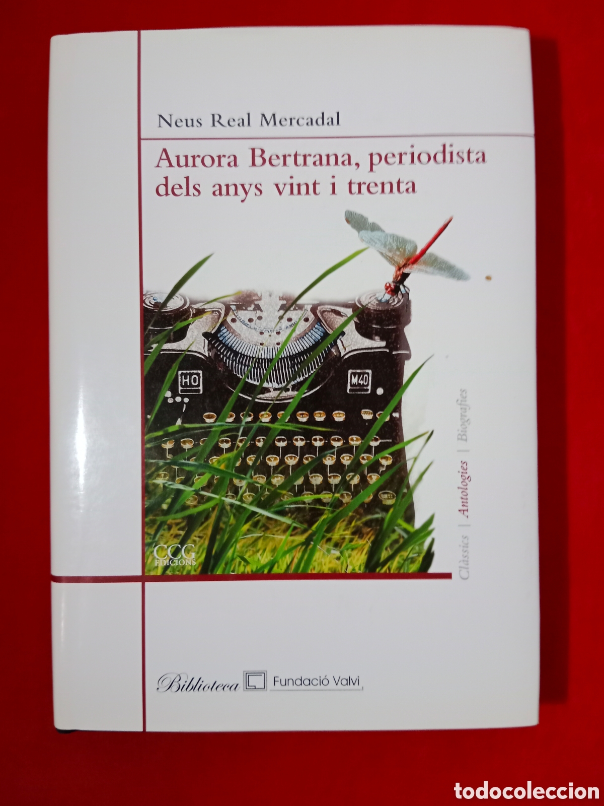 Libros de segunda mano: AURORA BERTRANA, PERIODISTA DELS ANYS VINT I TRENTA, NEUS REAL MERCADAL