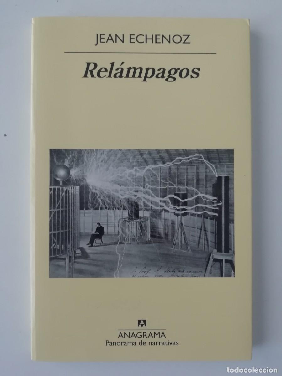 Libros de segunda mano: REL&Aacute;MPAGOS - JEAN ECHENOZ - ED. ANAGRAMA 2012 - Foto 1