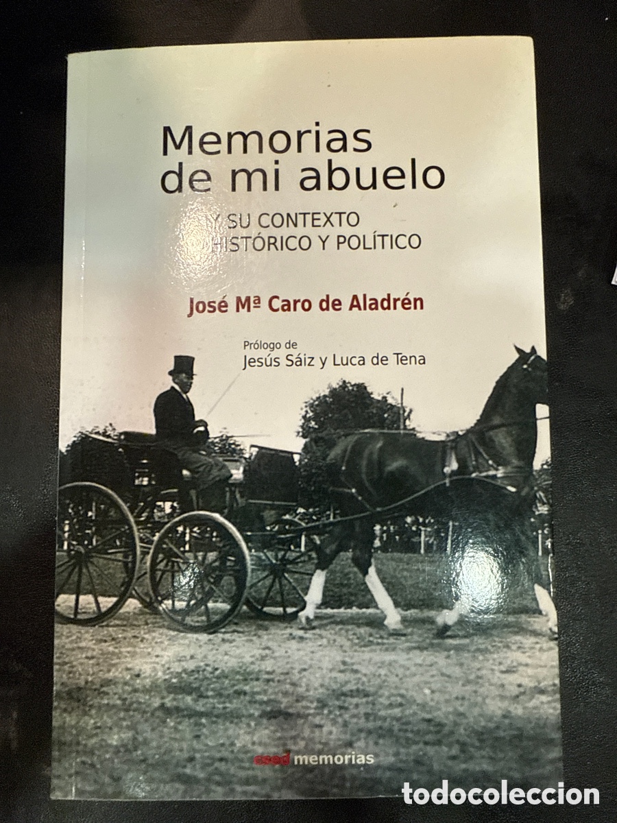 Livros em segunda m&atilde;o: CARO DE Aladr&eacute;n Memorias de mi abuelo: y su contexto hist&oacute;rico y pol&iacute;tico