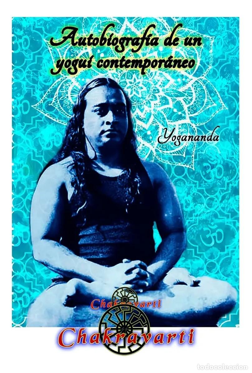 Libros de segunda mano: Paramahansa Yogananda &mdash; Autobiograf&iacute;a de un yogui contempor&aacute;neo &mdash; Editorial Chakravarti - LM