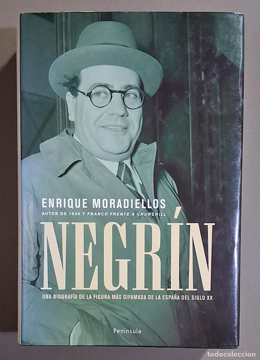 Second hand books: Don Juan Negr&iacute;n. Enrique Moradiellos. Pen&iacute;nsula 2006. 1&ordf; edici&oacute;n! Tapa dura. Excelente estado!