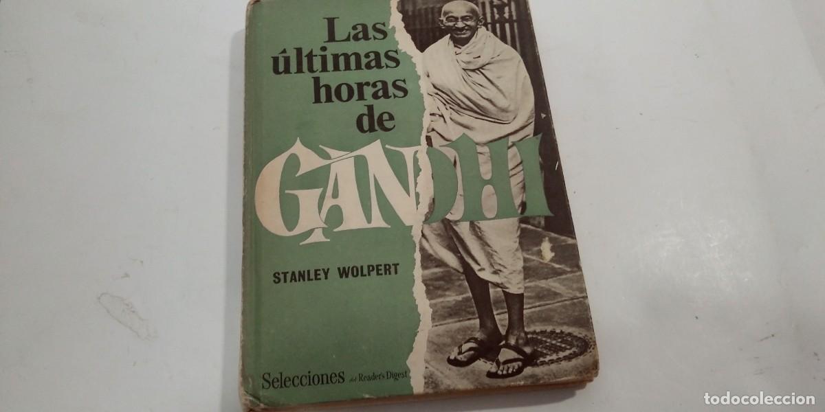 Libros de segunda mano: Las &uacute;ltimas horas de Gandhi Stanley Wolpert