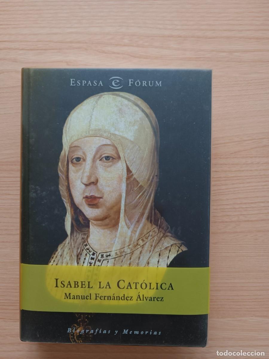 Libros de segunda mano: Isabel la Cat&oacute;lica - Manuel Fern&aacute;ndez &Aacute;lvarez. Espasa
