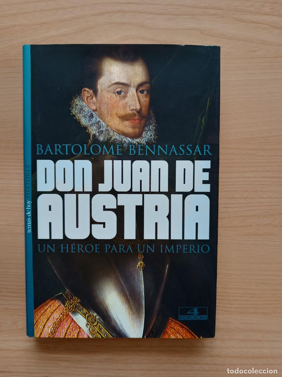 Libros de segunda mano: Don Juan de Austria. Un h&eacute;roe para un imperio - Bartolom&eacute; Bennassar. Temas de Hoy