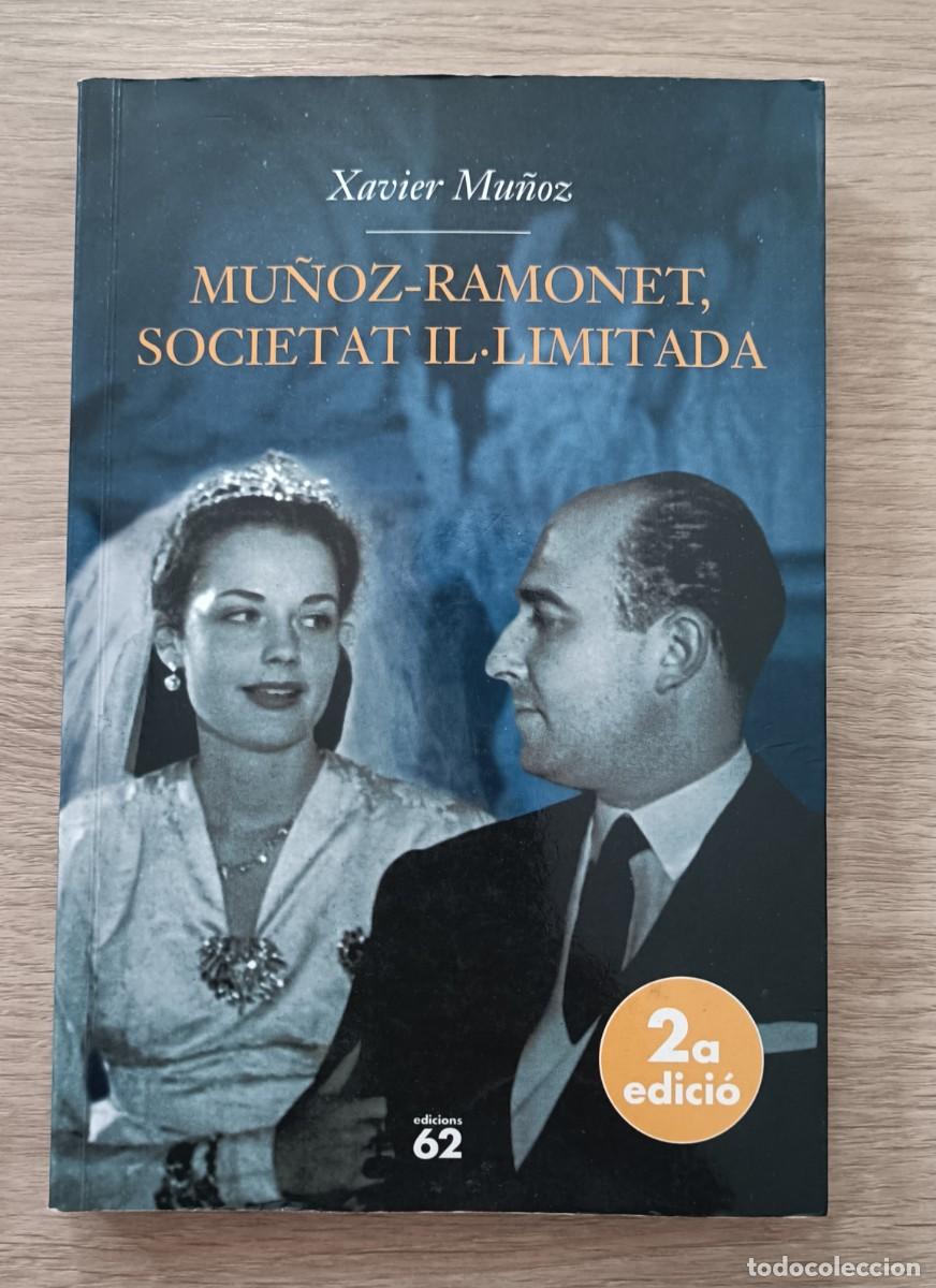 Libros de segunda mano: MU&Ntilde;OZ-RAMONET SOCIETAT IL.LIMITADA, Xavier Mu&ntilde;oz, Edicions 62, 2004