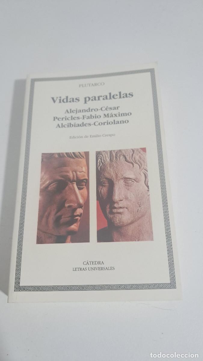 Libros de segunda mano: Vidas paralelas (Alejandro-C&eacute;sar, Pericles-Fabio M&aacute;ximo, Alcib&iacute;ades-Coriolano) (Plutarco) - C&aacute;tedra