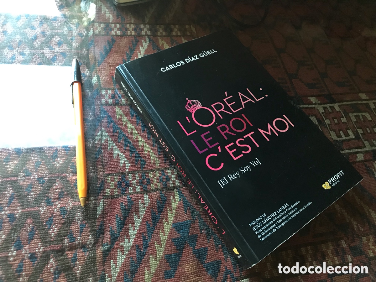 Libros de segunda mano: L&rsquo;Or&eacute;al: Le roi c&rsquo;est moi. El Rey soy yo. Carlos D&iacute;az G&uuml;ell. Profit editorial