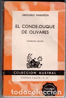 Libros de segunda mano: El Conde Duque de Olivares, Gregorio Mara&ntilde;&oacute;n. Colecci&oacute;n Austral