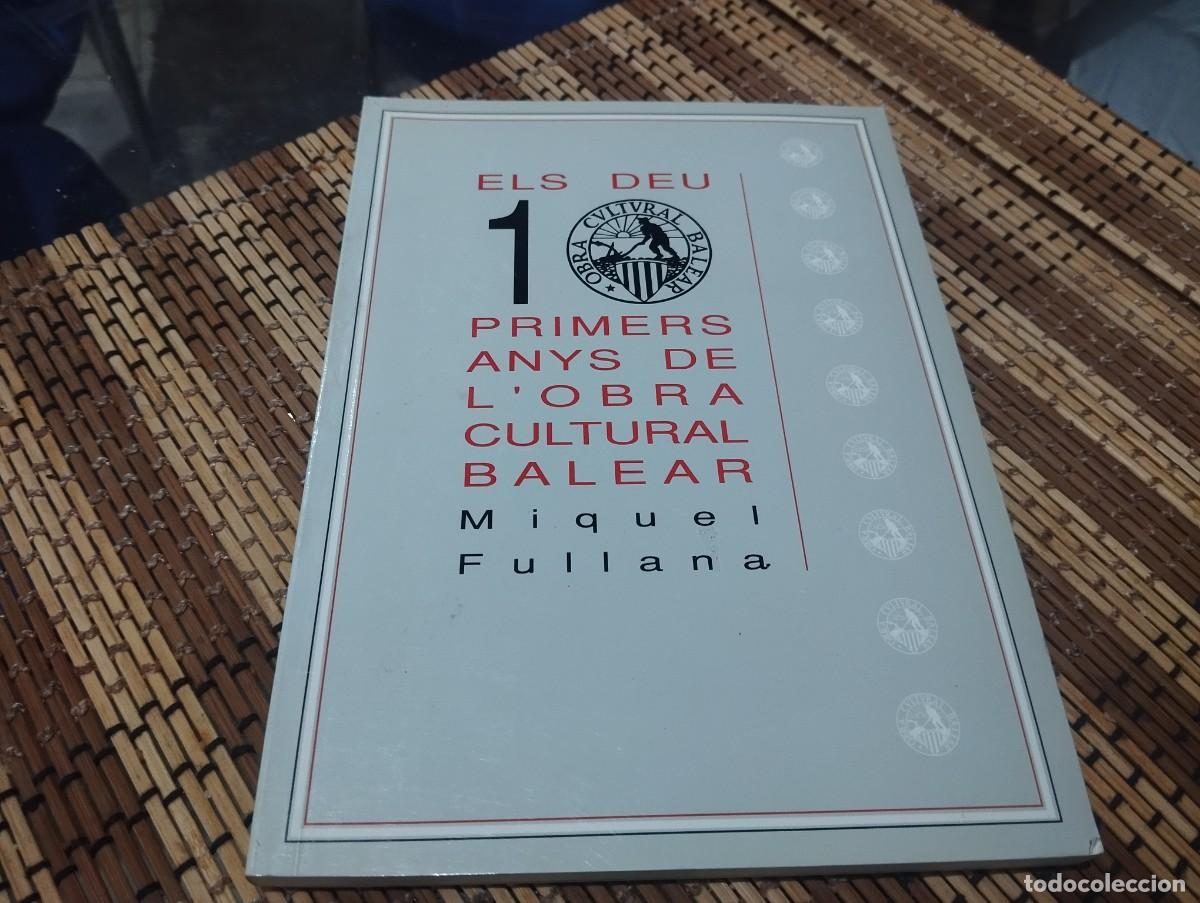 Livres d'occasion: ELS DEU PRIMERS ANYS DE L'OBRA CULTURAL BALEAR - MIQUEL FULLANA 1991