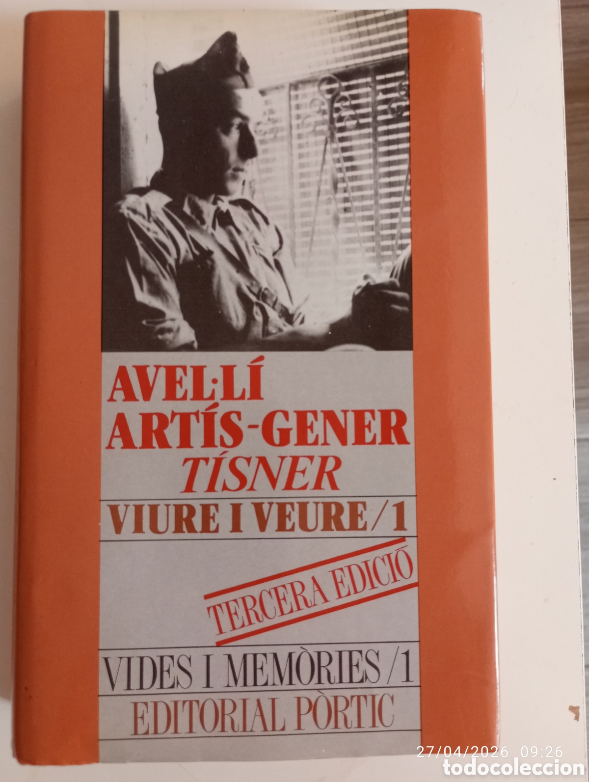 Libros de segunda mano: Avel.li Art&iacute;s -Gener . Tisner . Viure i veure .1 .Vides i memories 1 . Ed P&ograve;rtic .