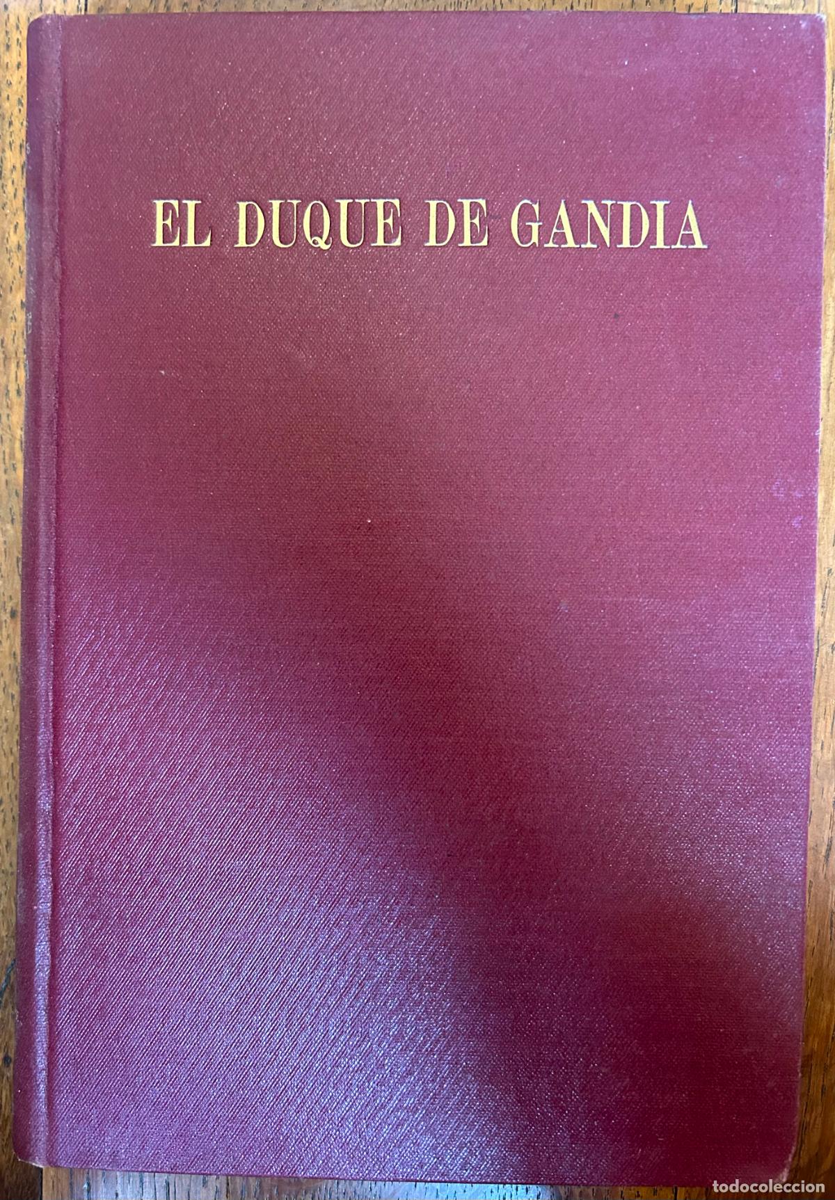 Libros de segunda mano: El Duque de Gandia. Apuntes Hist&oacute;ricos por Adro Xavier. Espasa-Calpe, Madrid, 1940