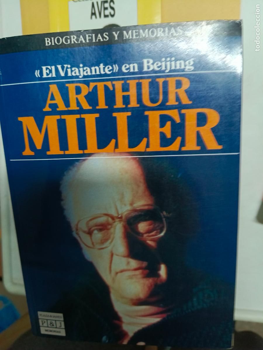 Libros de segunda mano: EL VIAJANTE EN BEIJING / ARTHUR MILLER