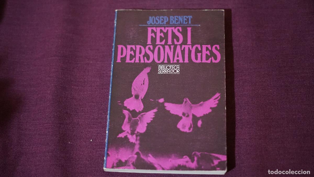 Libros de segunda mano: Josep Benet - Fets i personatges