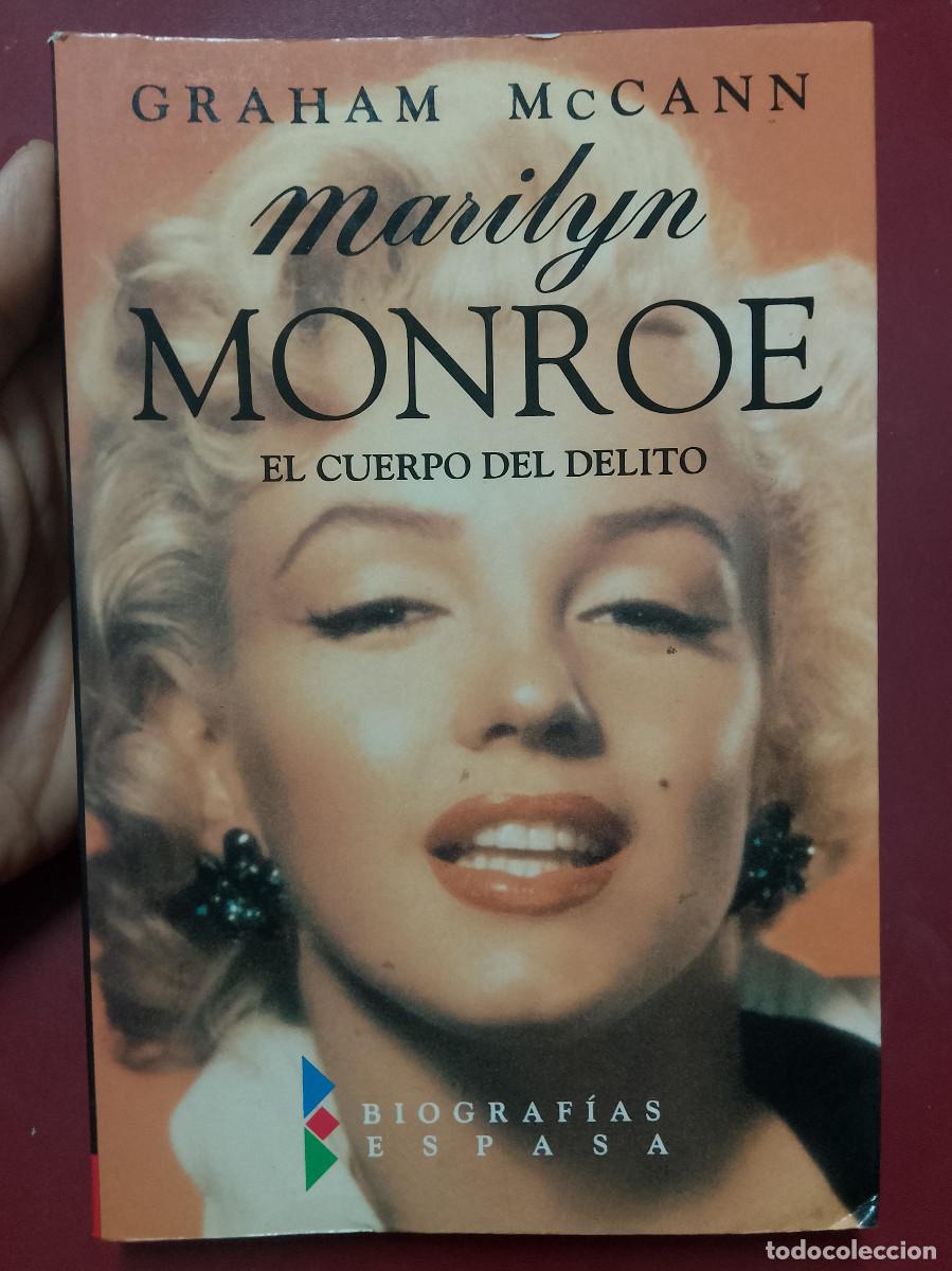 Libros de segunda mano: Graham McCann: Marilyn Monroe. El cuerpo del delito (Espasa-Calpe. 1992)