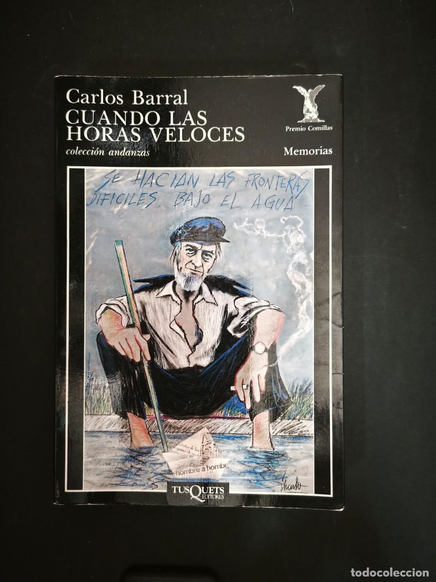 Libros de segunda mano: Cuando las horas veloces - Carlos Barral - Foto 1