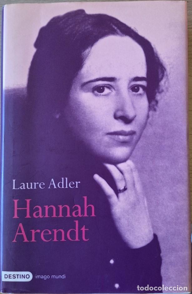 Libros de segunda mano: HANNAH ARENDT. - ADLER, Laure.