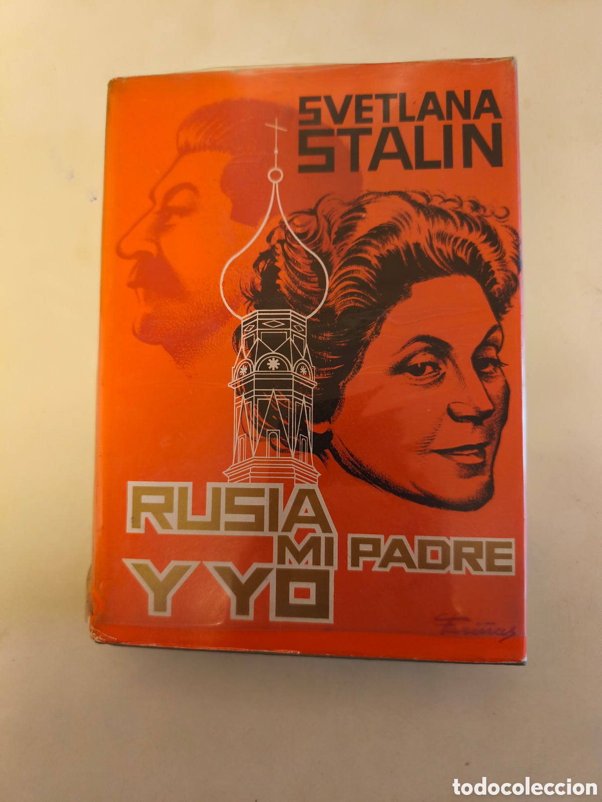 Libros de segunda mano: Rusia, Padre y yo ( Veinte cartas a un amigo) Svetlana Stalin