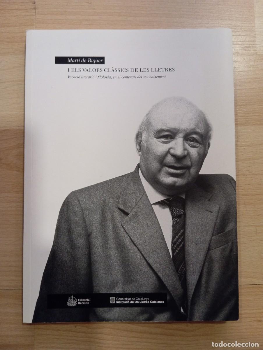 Libros de segunda mano: 'I els valors cl&agrave;ssics de les lletres'. Mart&iacute; de Riquer.