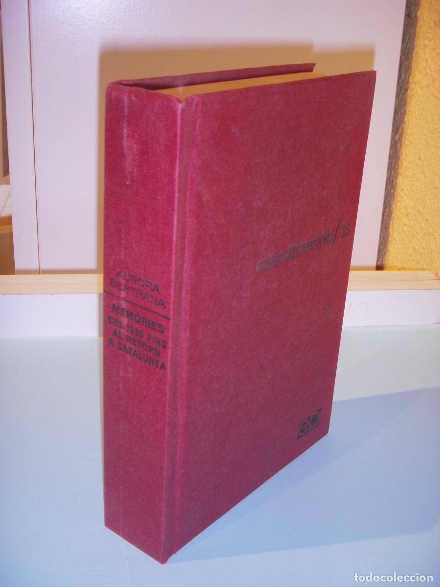 Libros de segunda mano: MEMORIES DEL 1935 FINS AL RETORN A CATALUNYA - AURORA BERTRANA - PORTIC, 1975, 1&ordf; EDICIO (BON ESTAT)