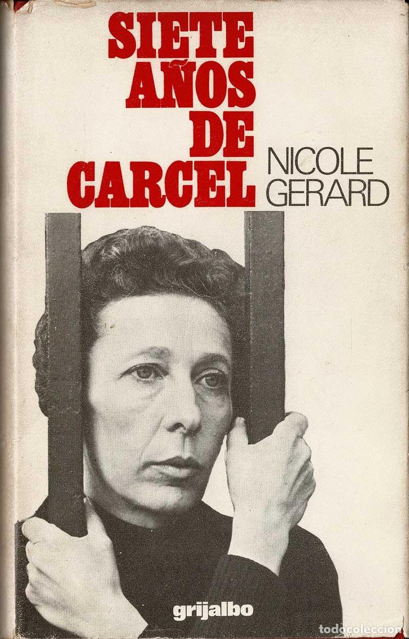 Libros de segunda mano: Siete a&ntilde;os de c&aacute;rcel - Nicole Gerard