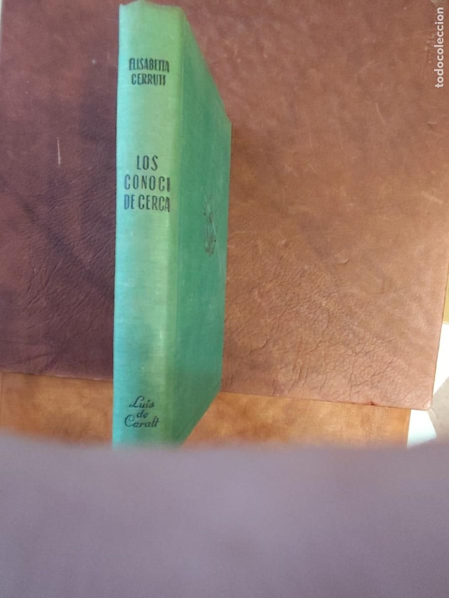 Libros de segunda mano: Elisabetta Cerruti. LOS CONOC&Iacute; DE CERCA. MEMORIAS DE UNA EMBAJADORA.