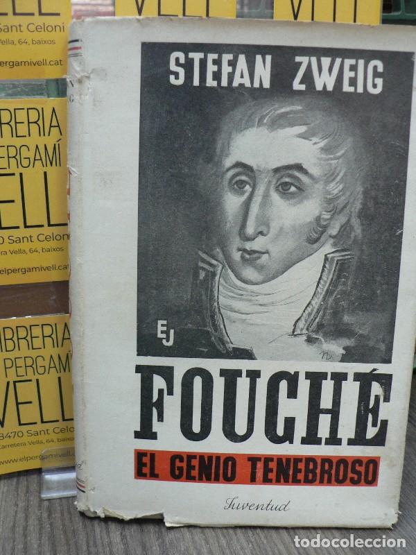 Libros de segunda mano: Fouch&eacute;: El genio tenebroso - Stefan Zweig - Editorial Juventud - 1945, 3&ordf; ed. - Trad. Kahn y P&eacute;rez