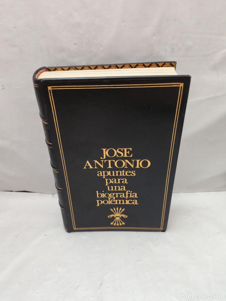 Livres d'occasion: Jos&eacute; Antonio. Apuntes para una biograf&iacute;a pol&eacute;mica (Edici&oacute;n especial de 25 ejemplares numerados)