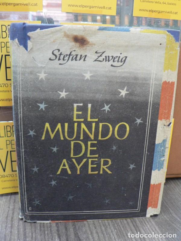 Libros de segunda mano: El mundo de ayer - Stefan Zweig - Hispano Americana de Ediciones - 1947 - Trad. Alfredo Cahn - Il. F