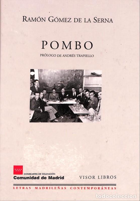 Libros de segunda mano: Pombo - G&oacute;mez de la Serna, Ram&oacute;n - Visor Libros - Madrid 1999, 1&ordf; ed. - Letras Madrile&ntilde;as, N&ordm;1
