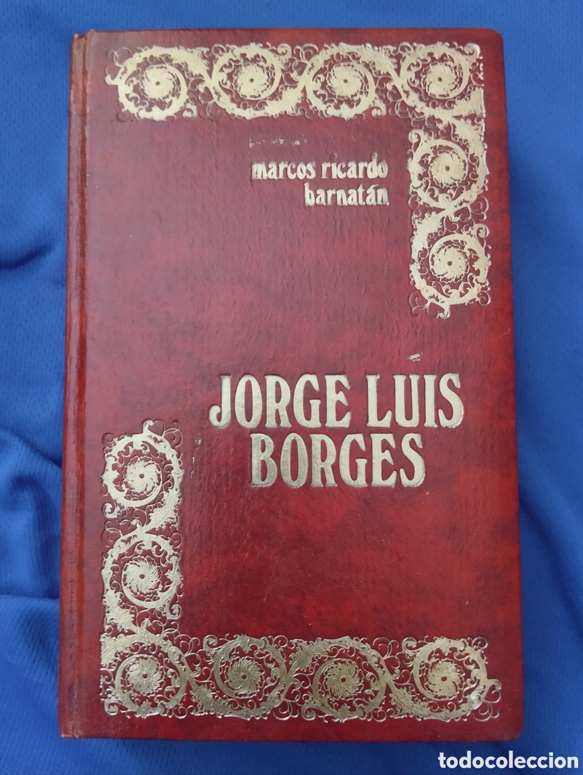 Libros de segunda mano: JORGE LUIS BORGES, MARCOS RICARDO BARNATAN. EDICIONES JUCAR, 1972