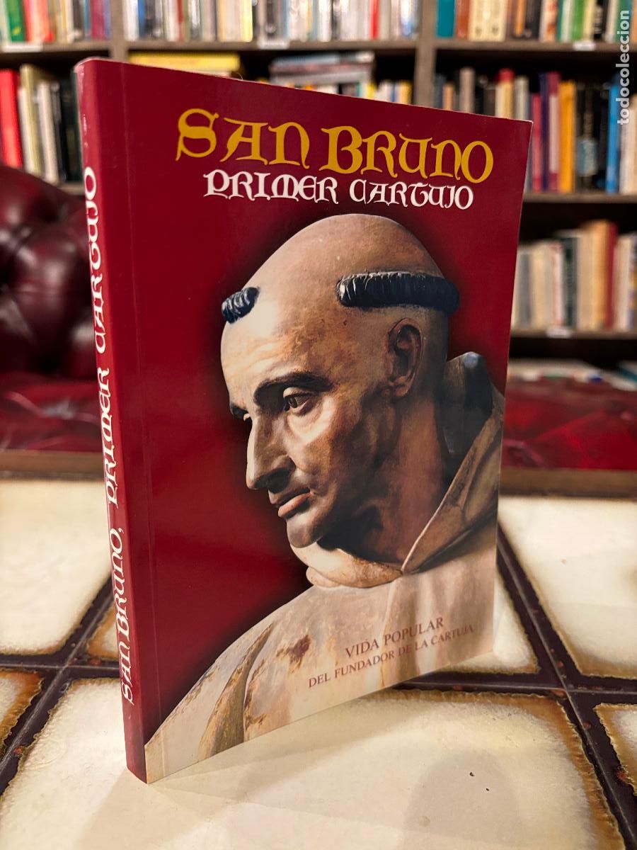 Libros de segunda mano: San Bruno. Primer cartujo. Vida popular del fundador de la Cartuja