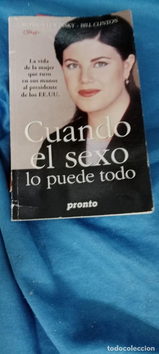Libros de segunda mano: Monica Lewinsky-Bill Clinton. Cuando el sexo lo puede todo - Pilar Mu&ntilde;oz LIBRO GG-BTJ