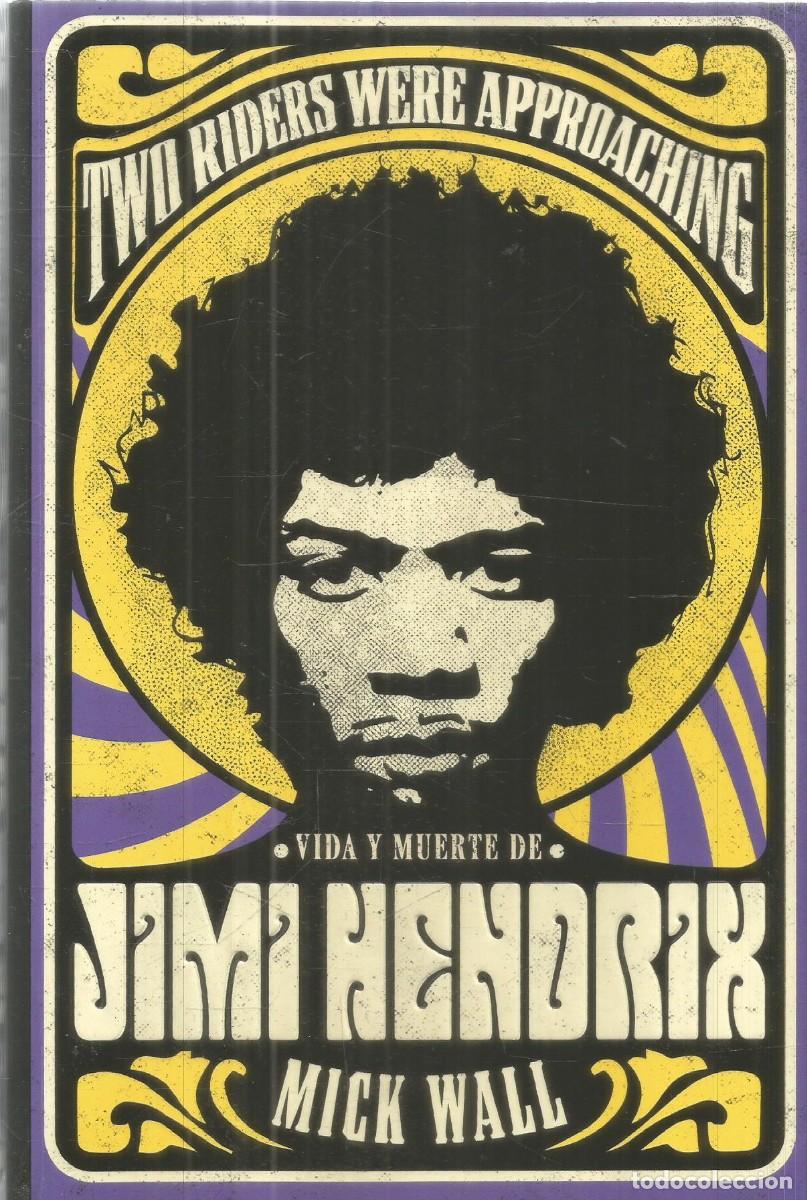 Libros de segunda mano: MICK WALL. VIDA Y MUERTE DE JIMI HENDRIX. ALIANZA. PRIMERA EDICION