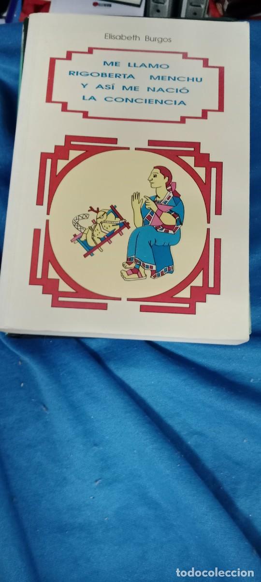 Libros de segunda mano: Me llamo Rigoberta Menchu y as&iacute; me naci&oacute; la conciencia - Burgos, Elisabeth LIBRO GG-BTJ