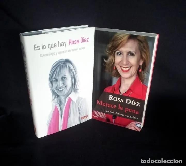 Libros de segunda mano: ROSA DIEZ -MERECE LA PENA Y ES LO QUE HAY (FIRMADO) - 2 LIBROS