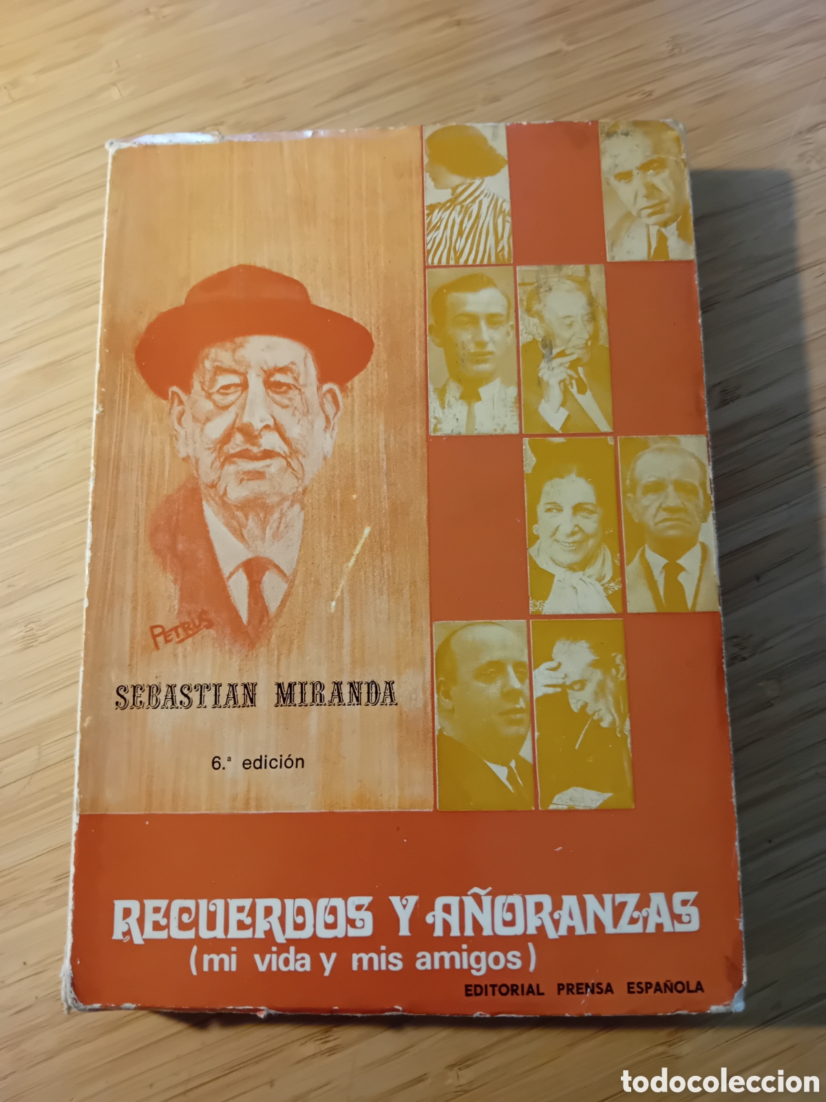 Libros de segunda mano: Recuerdos y a&ntilde;oranzas. Mi vida y mis amigos - Sebasti&aacute;n Miranda (Prensa espa&ntilde;ola 1973)
