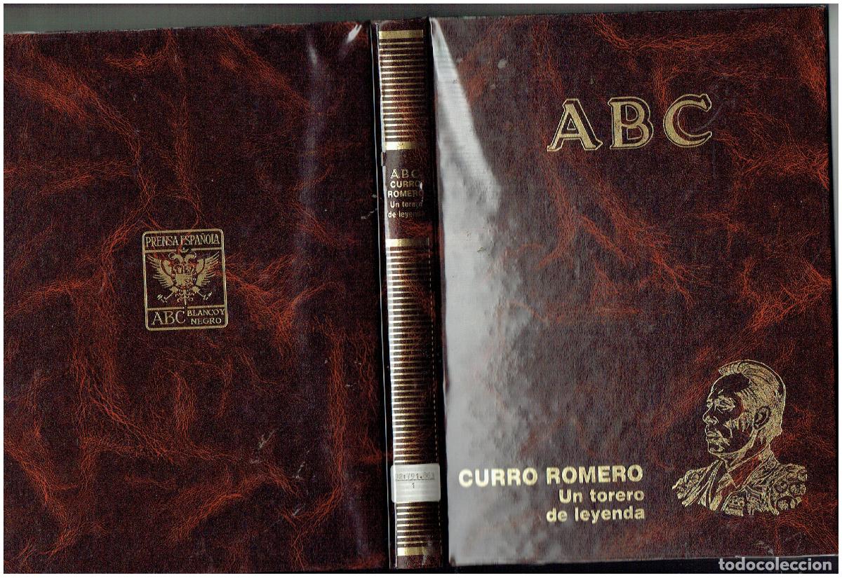 Libros de segunda mano: CURRO ROMERO. UN TORERO DE LEYENDA. ABC. (B/12)