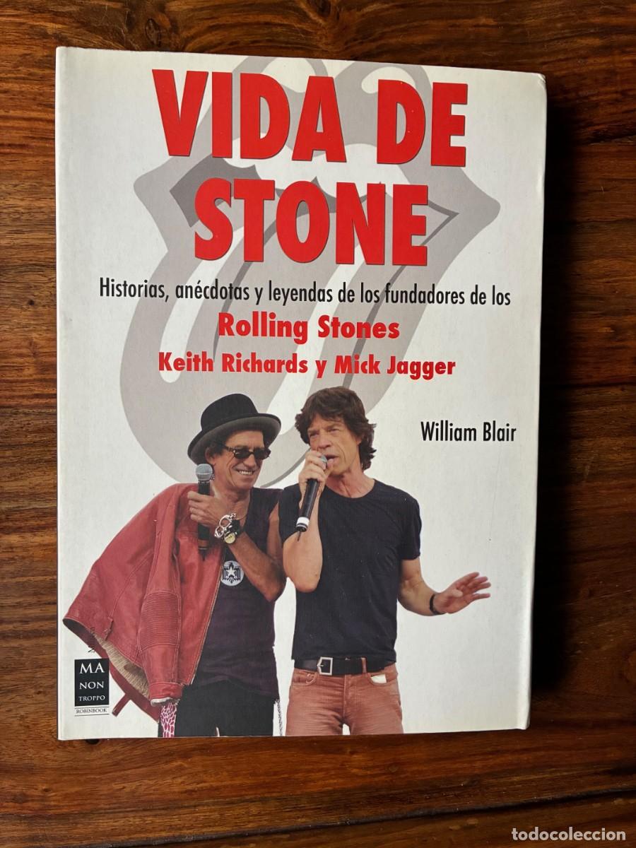 Libros de segunda mano: Vida de Stone.Historias , an&eacute;cdotas y leyendas de los fundadores de los Rolling Stones.William Blair