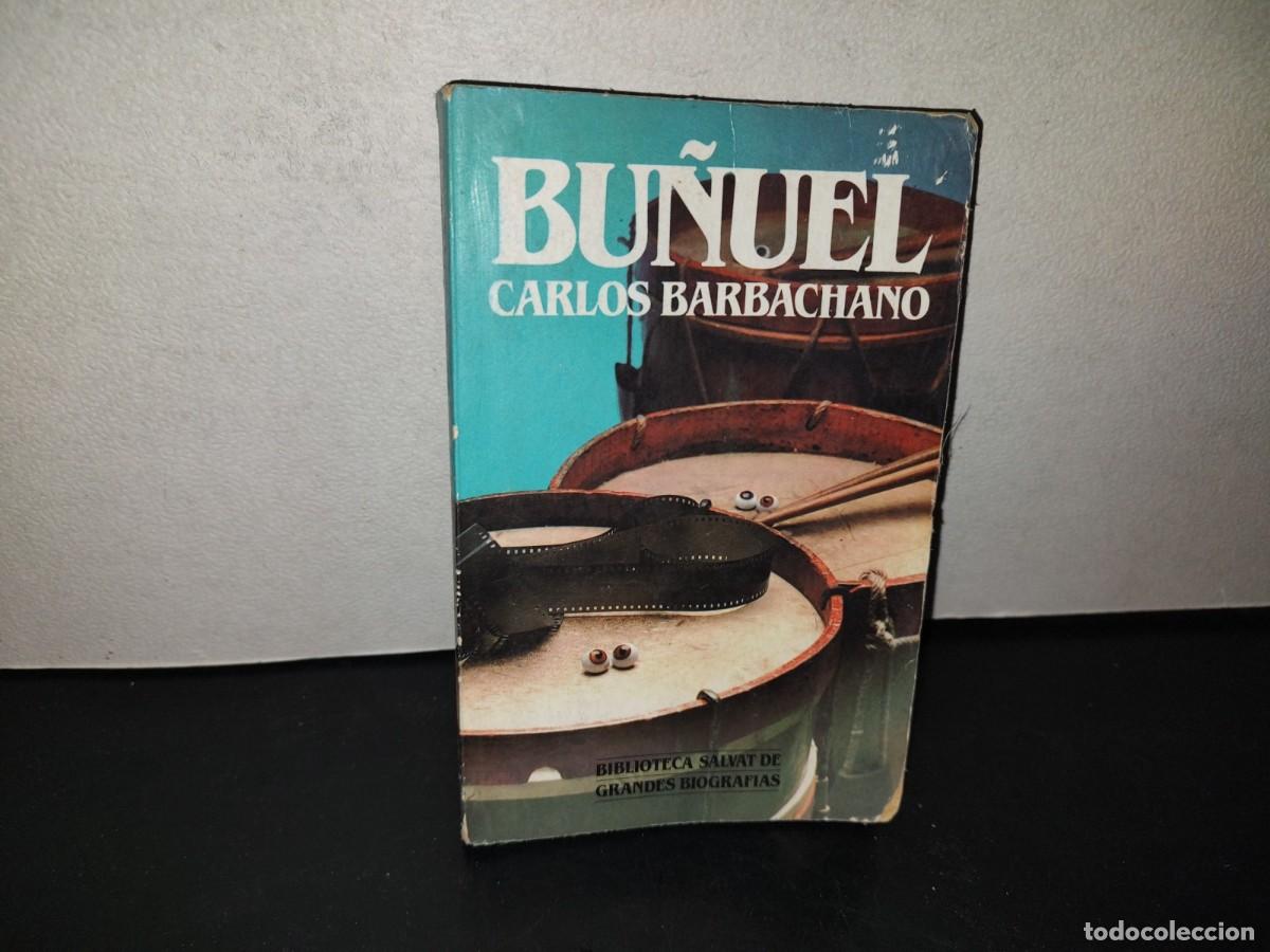 Libros de segunda mano: 216- Bu&ntilde;uel - Caarlos Barbachano - Biblioteca Salvat De Grandes Biograf&iacute;as