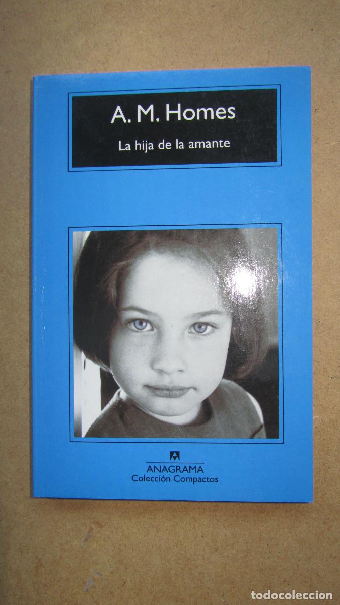 Libros de segunda mano: La hija de la amante Homes, A. M.