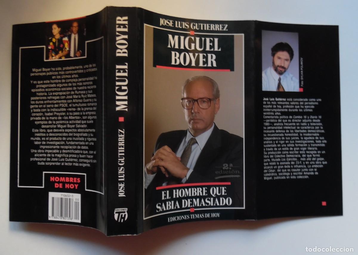 Libri di seconda mano: Miguel Boyer. El hombre que sab&iacute;a demasiado, por Jos&eacute; Luis Guti&eacute;rrez. PSOE.