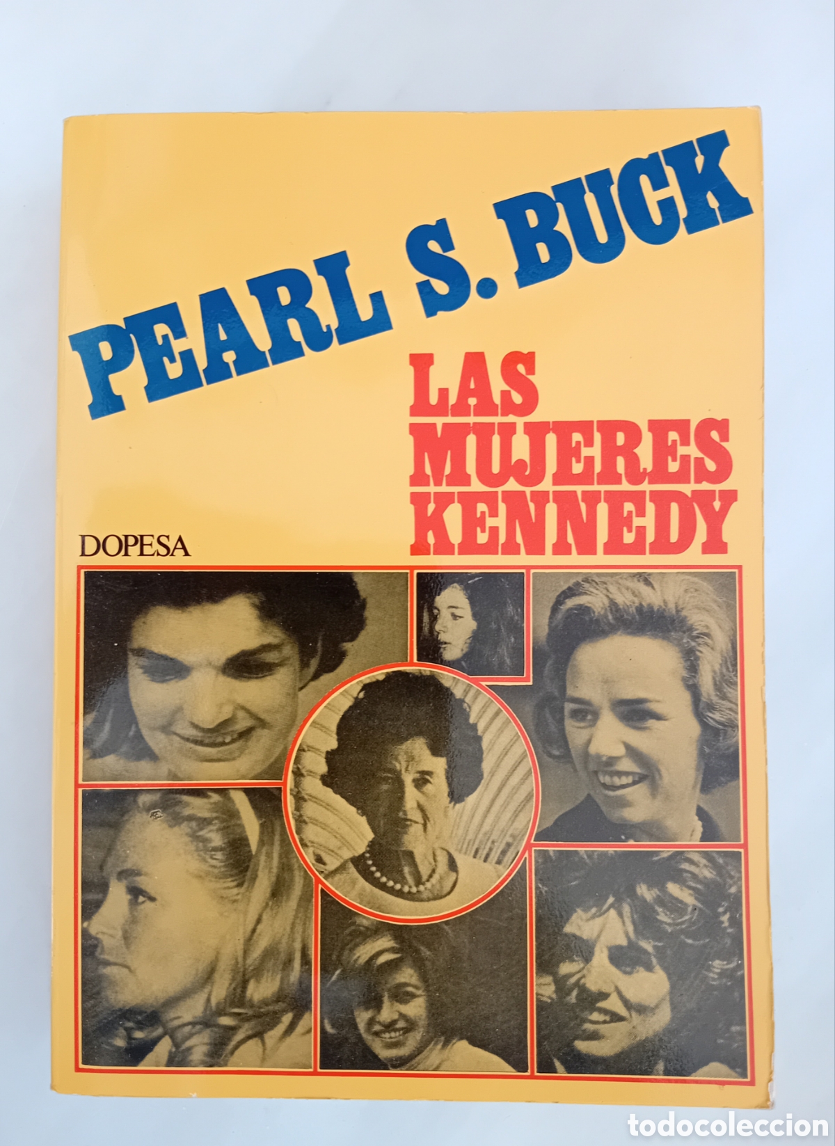 Libros de segunda mano: LA MUJERES DE KENNEDY - PEARL BUCK