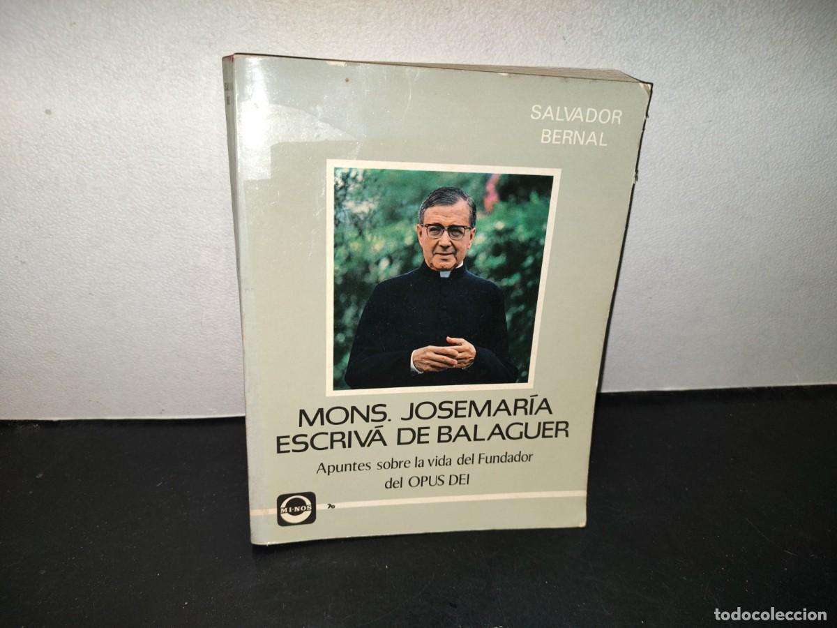 Libros de segunda mano: 217- Mons. Josemar&iacute;a Escriv&aacute; De Balaguer. Apuntes Sobre La Vida Del Fundador Del OPUS DEI