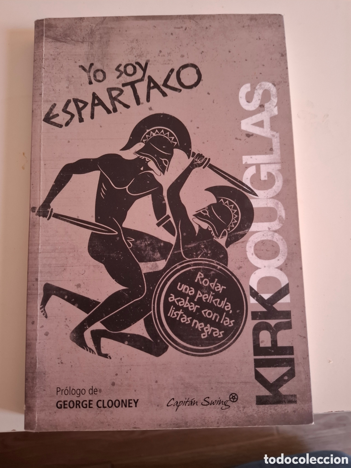 Libros de segunda mano: Yo soy Espartaco . Kirk Douglas . Rodar una pelicula , acabar con las listas negras . capitan Swing