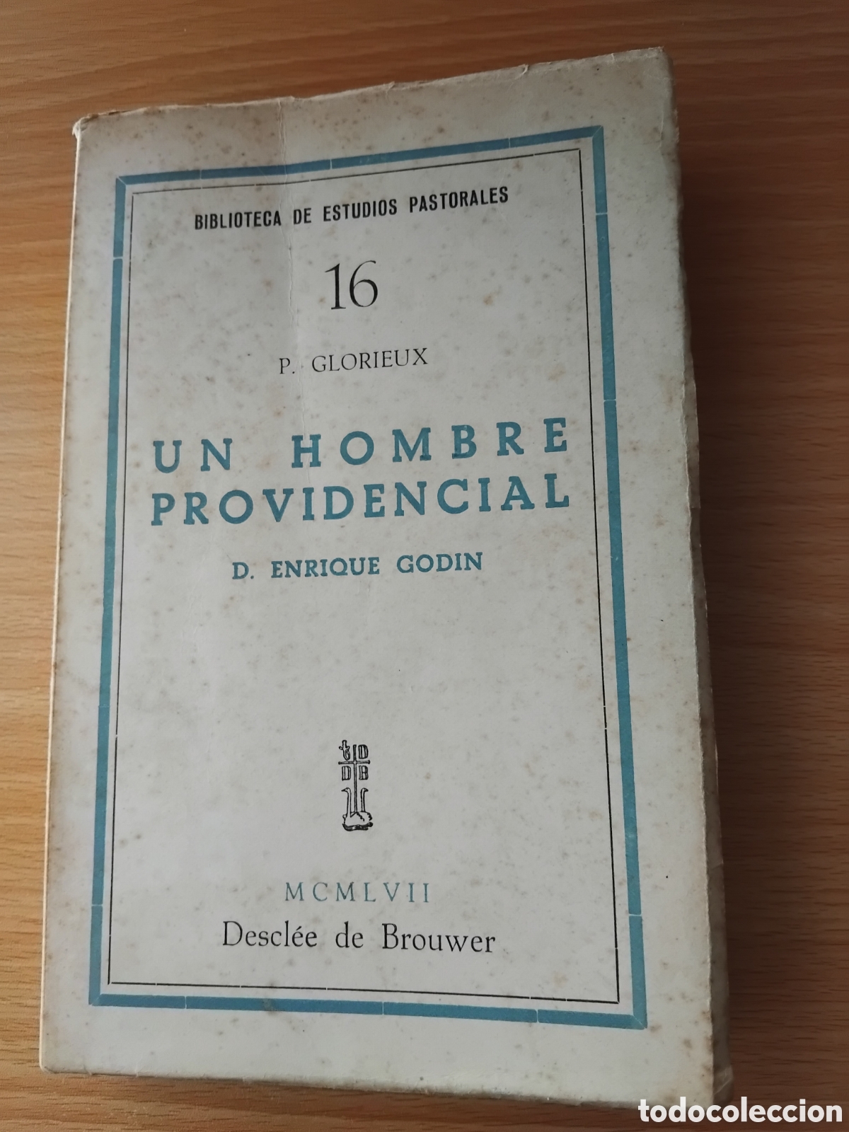 Libros de segunda mano: Un hombre providencial D.Enrique Godin(1906-1944);P.Glorieux;Descl&eacute;e de Brouwer;1957