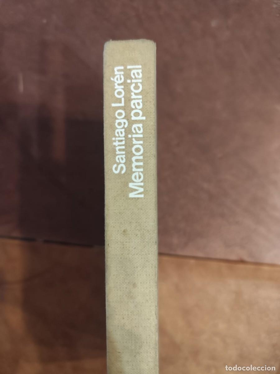 Livres d'occasion: Santiago Lor&eacute;n. MEMORIA PARCIAL. Col. Espejo de Espa&ntilde;a.