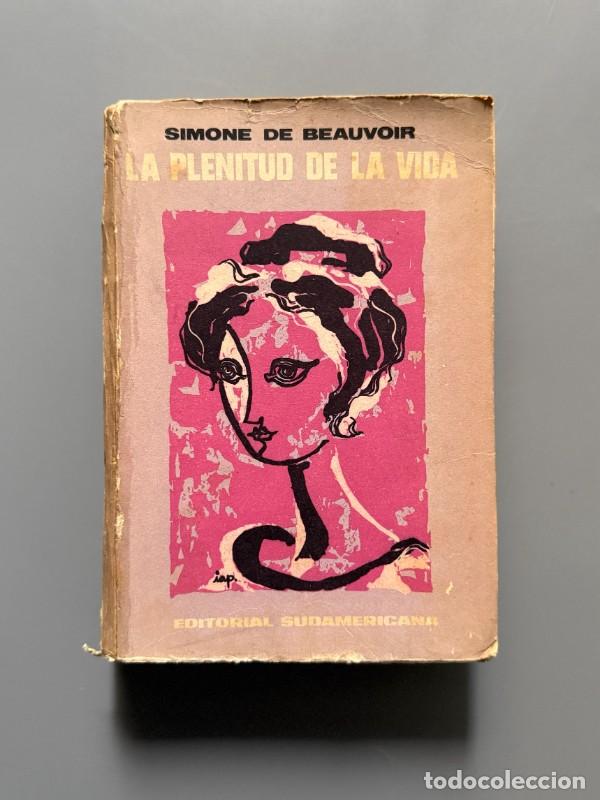 Libros de segunda mano: La plenitud de la vida, Simone de Beauvoir - Editorial Sudamericana, 1962