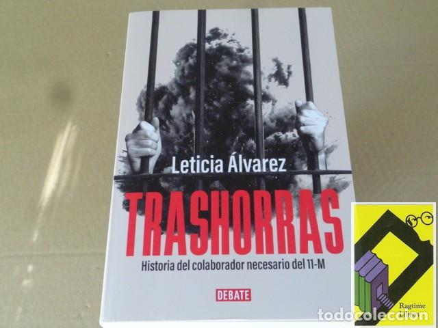 Libros de segunda mano: ALVAREZ, Leticia: Trashorras. Historia del colaborador necesario del 11M